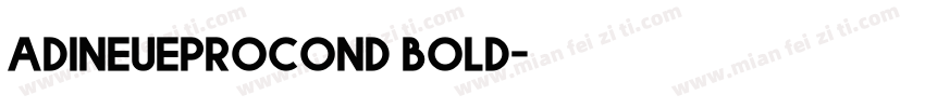 adineueprocond bold字体转换